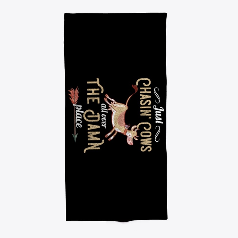 Chasin' Cows All Over The Damn Place