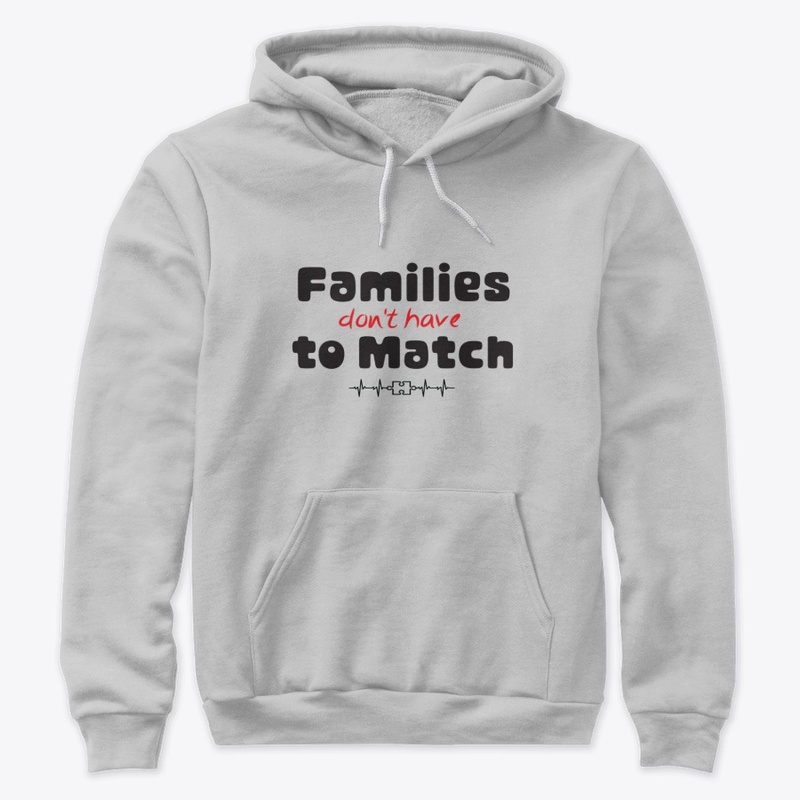 Families don't have to Match 