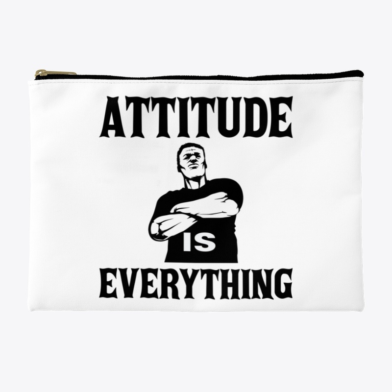 Attitude Is Everything T-Shirt