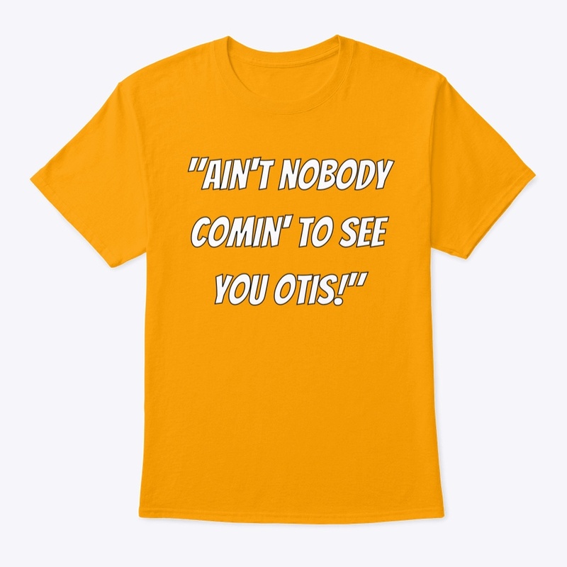 "Anit nobody..."