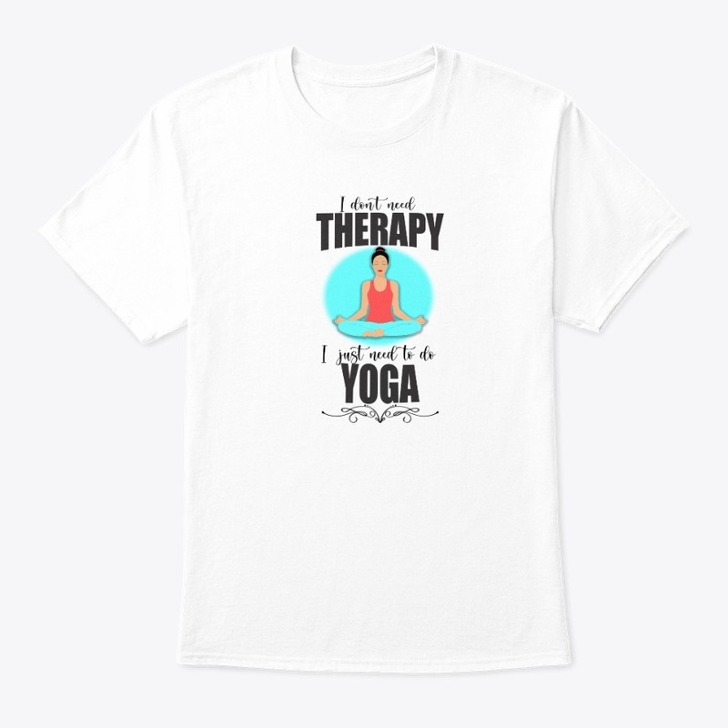 I JUST NEED TO DO YOGA