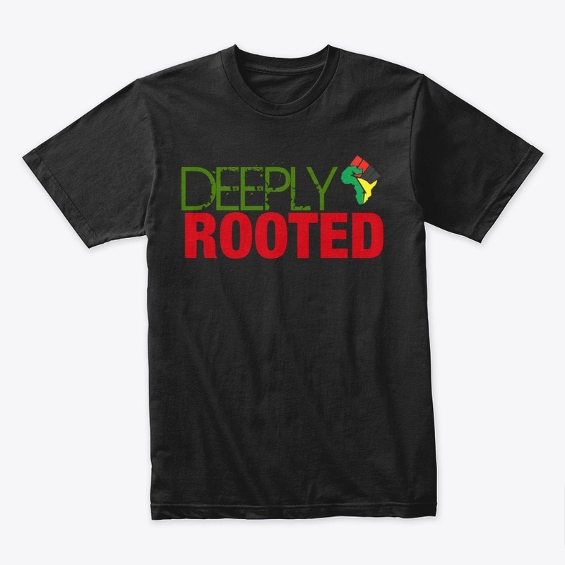 DEEPLY ROOTED