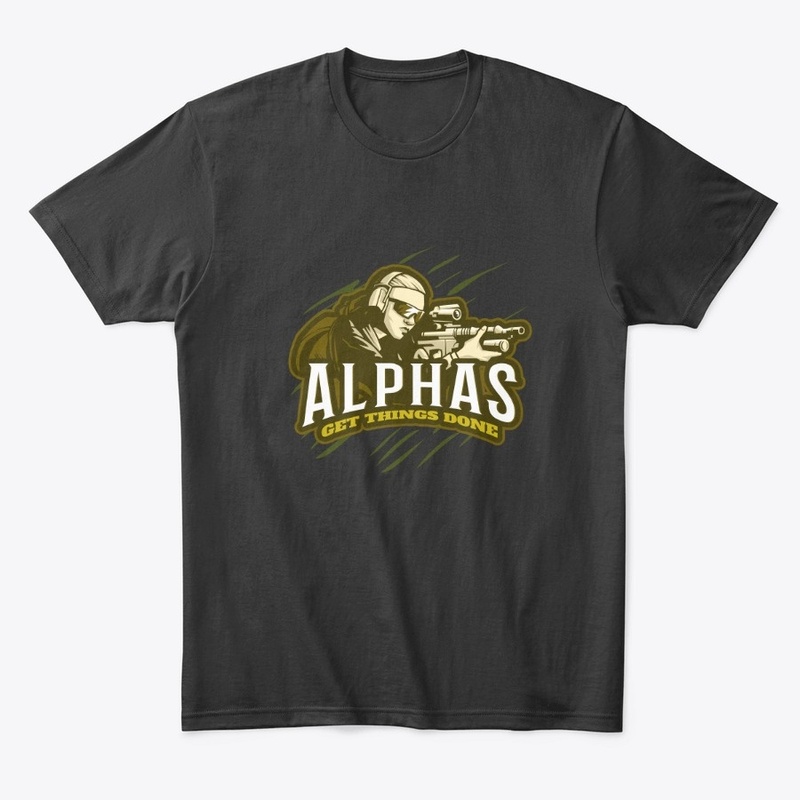Alphas Get Things Done Girl Sniper!