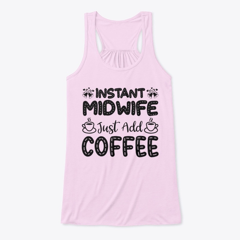 Instant Midwife, Just Add Coffee
