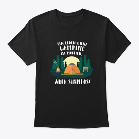 Camping Shirt, Camping Gift, Travel, Mou Black T-Shirt Front