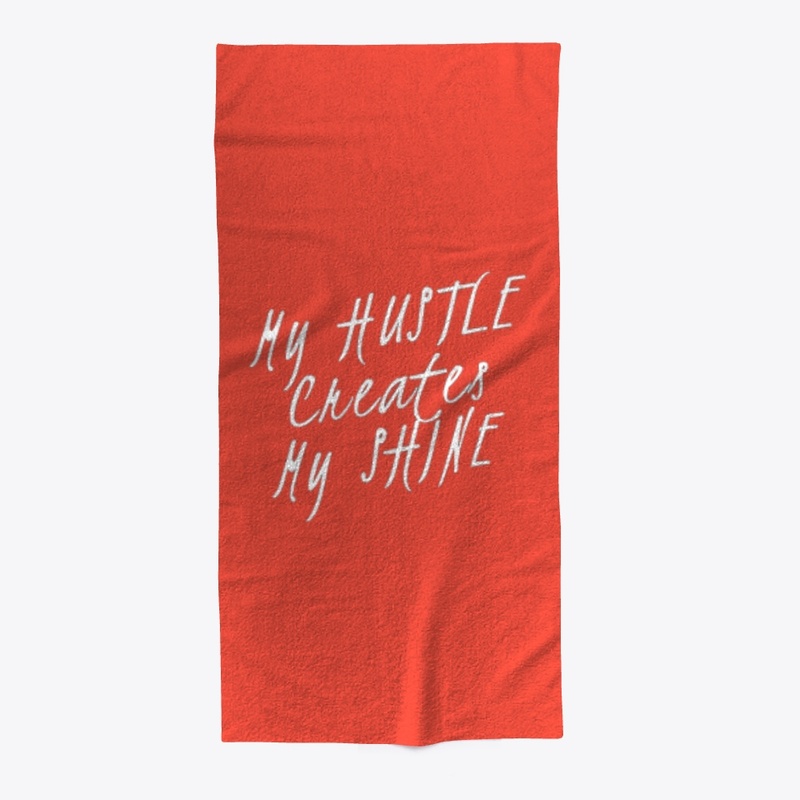 My Hustle My Shine