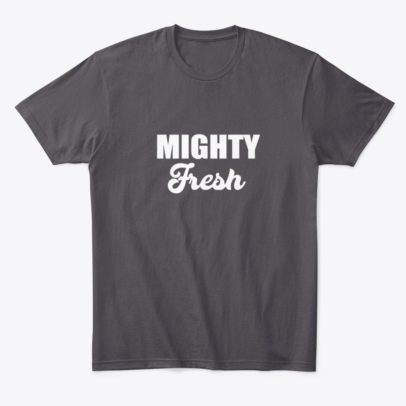 Mighty Fresh