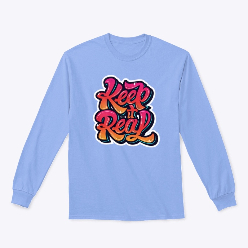 Keep it Real