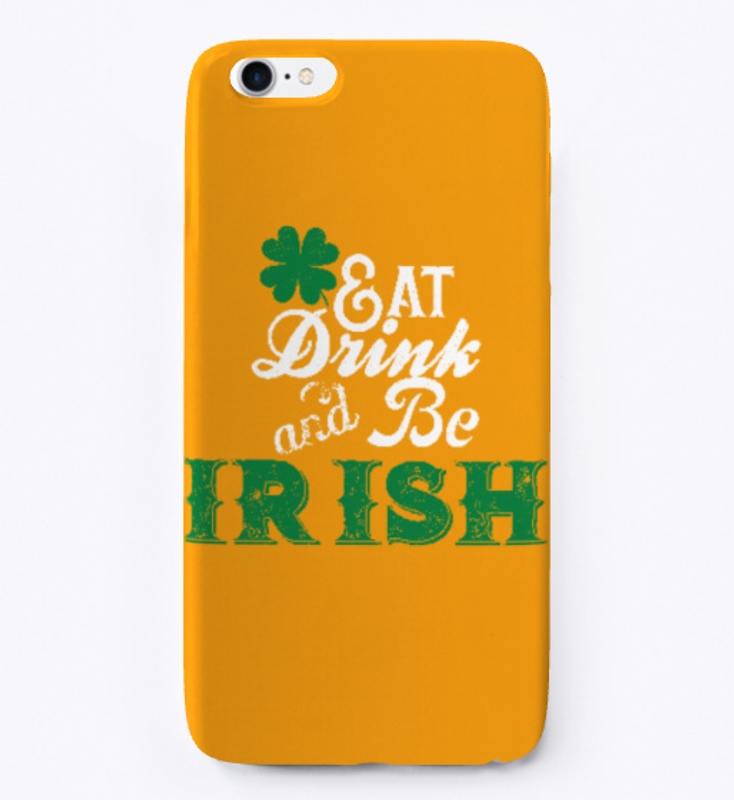 Eat Drink And Be Irish 
