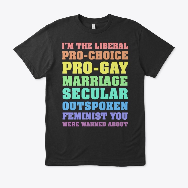 I'm the Liberal...