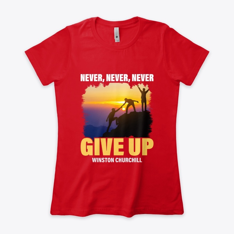 Never, Never, Never Give Up