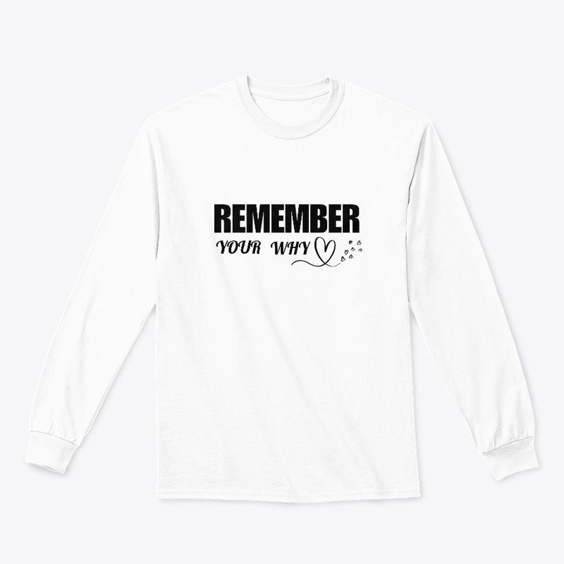 Remember Your Why Coll