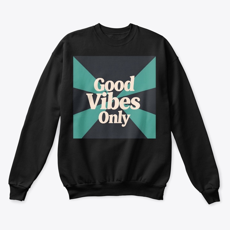 Good Vibes Only