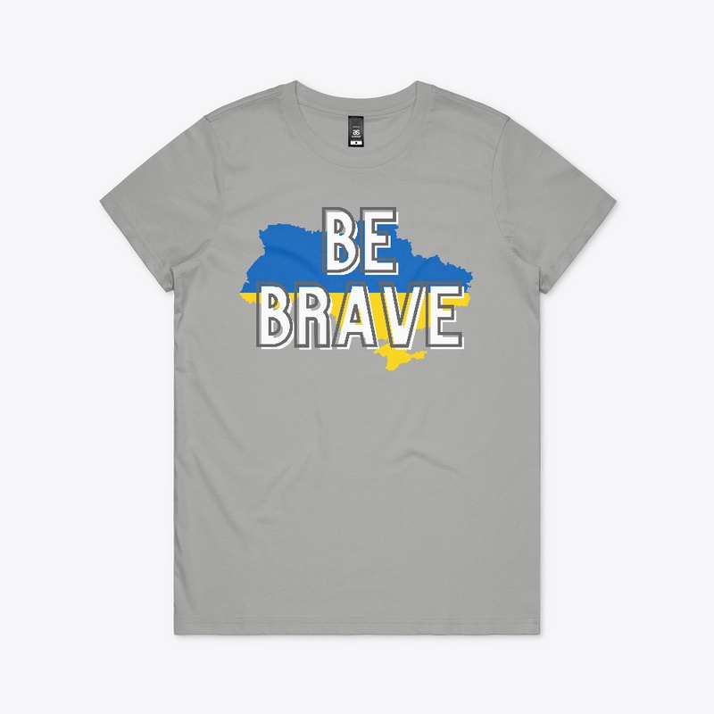 Be Brave - Ukraine Support
