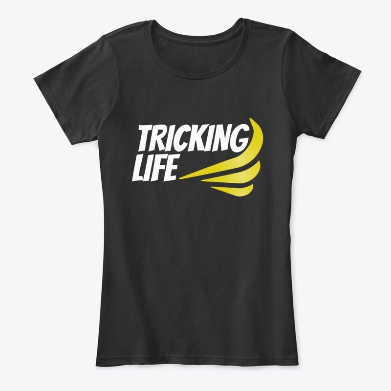 Tricking Life Shirts