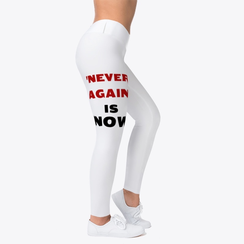 "NEVER AGAIN" IS NOW 