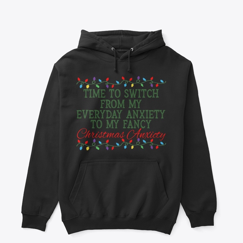 Time to switch to Christmas anxiety