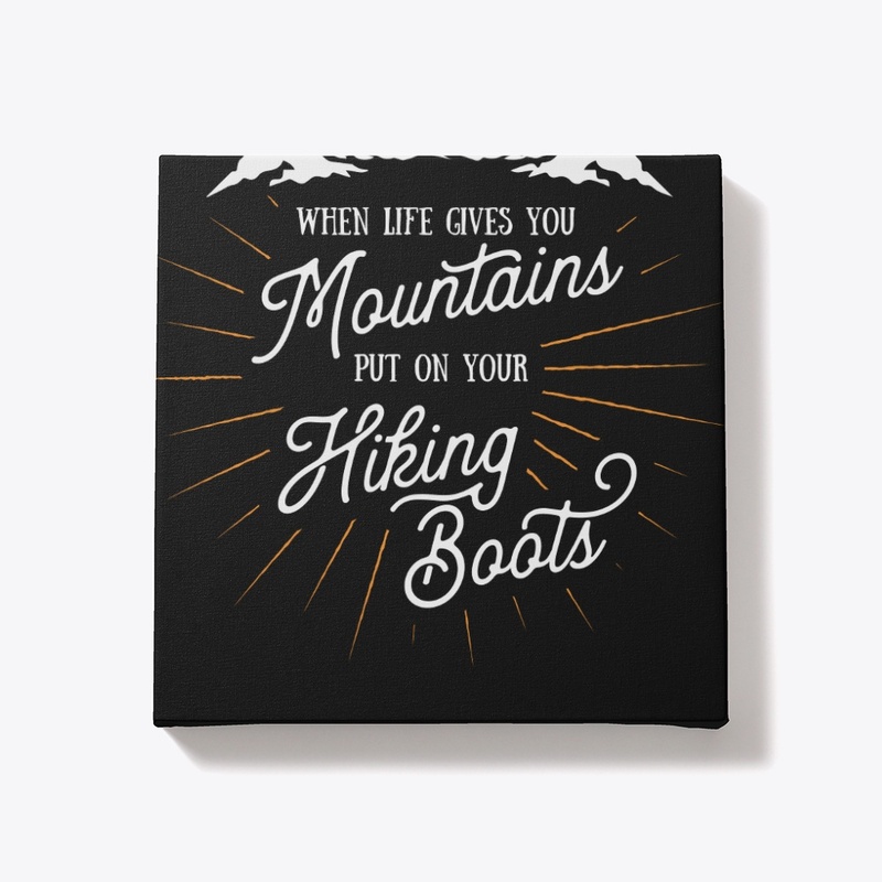  Life Gives You Mountains PuOn Your