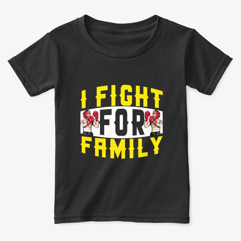 I fight for Family