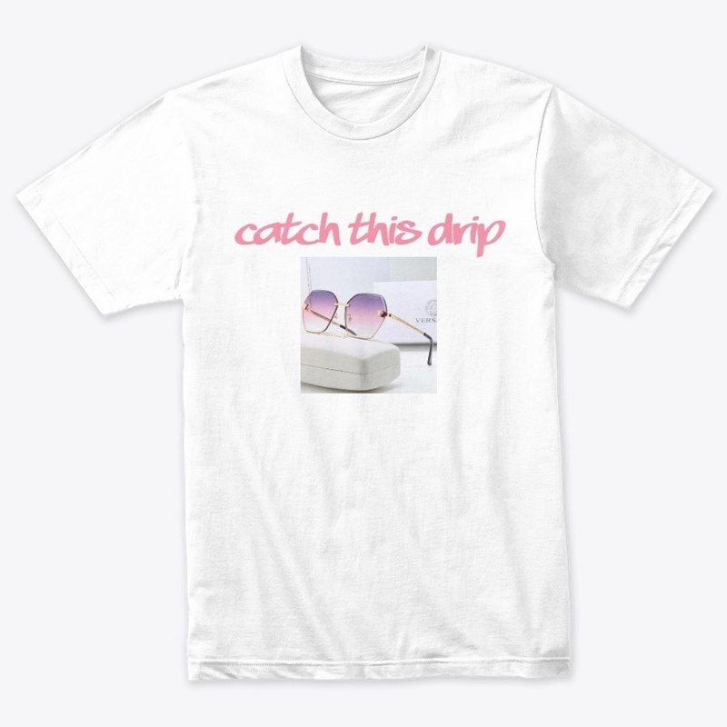 Catch This Drip