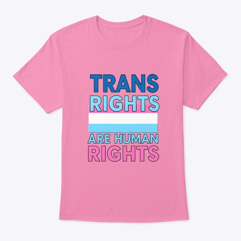 Trans Rights Are Human rights