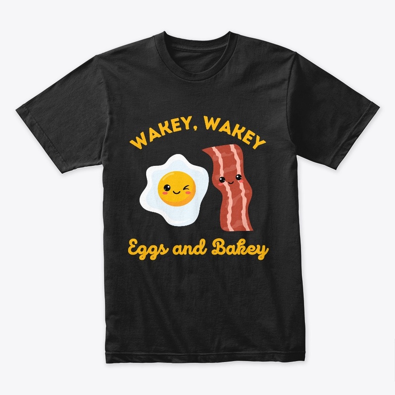 Wakey Wakey Eggs and Bakey