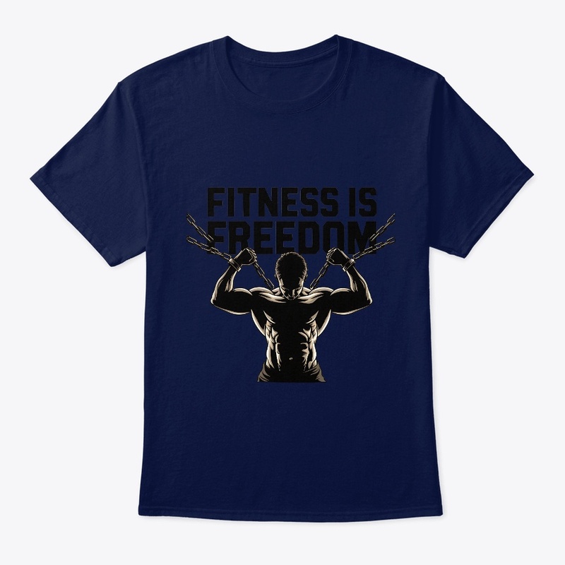 Fitness is Freedom motivation t-shirt