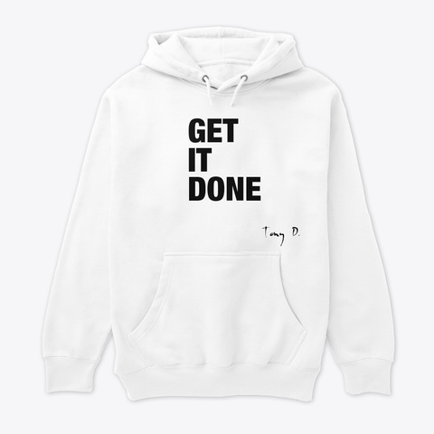 Get It Done White Kaos Front
