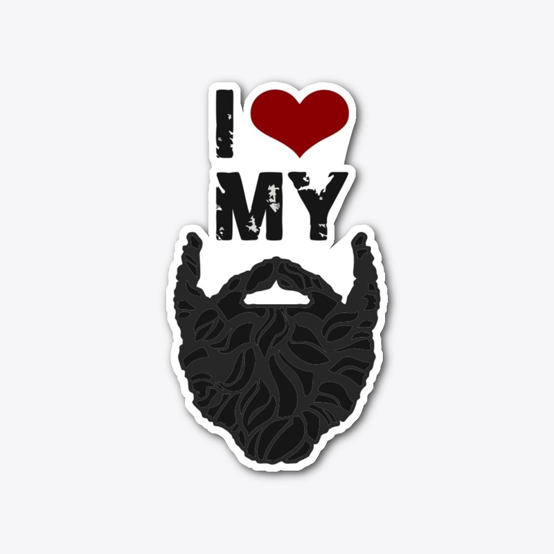 I Love My Beard
