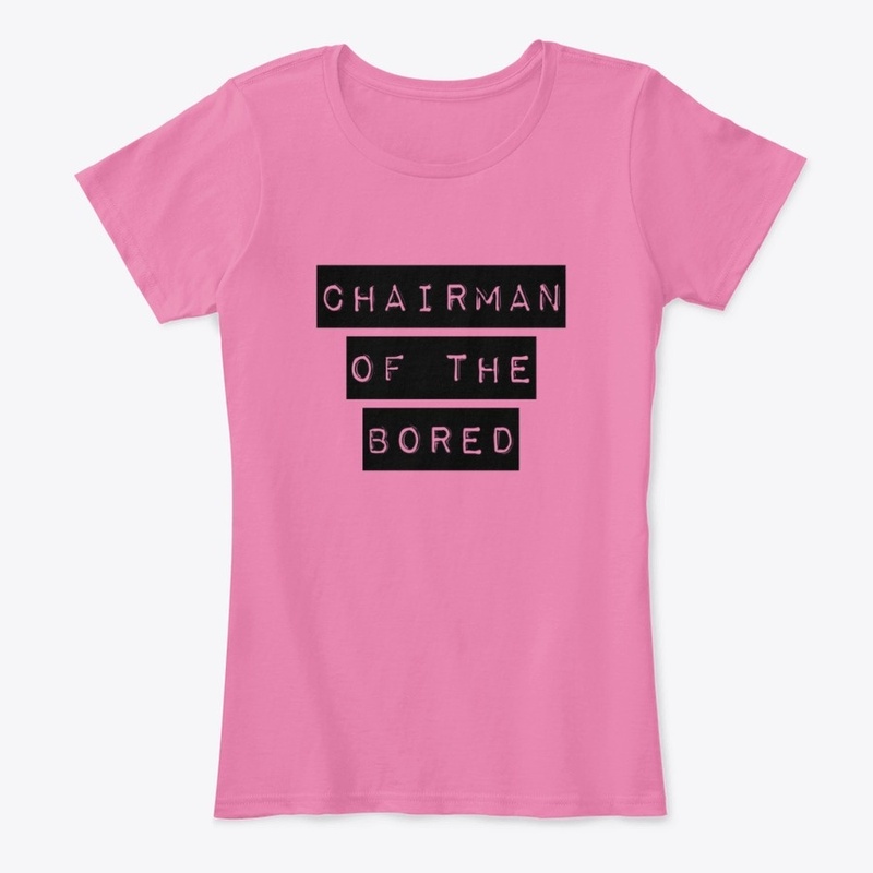 Chairman of the Bored