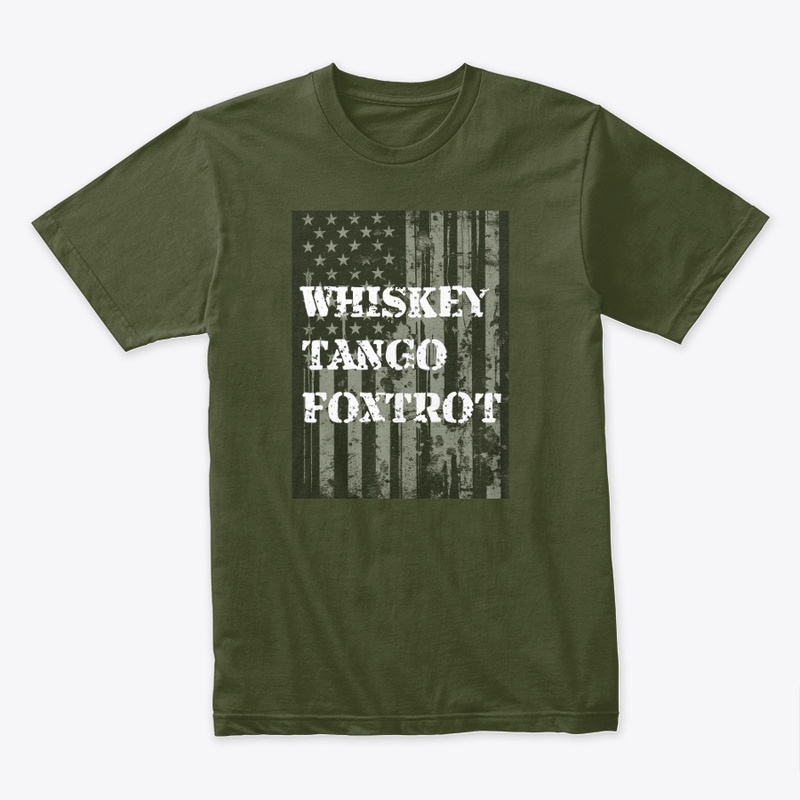 WTF Whiskey Tango Foxtrot American Flag