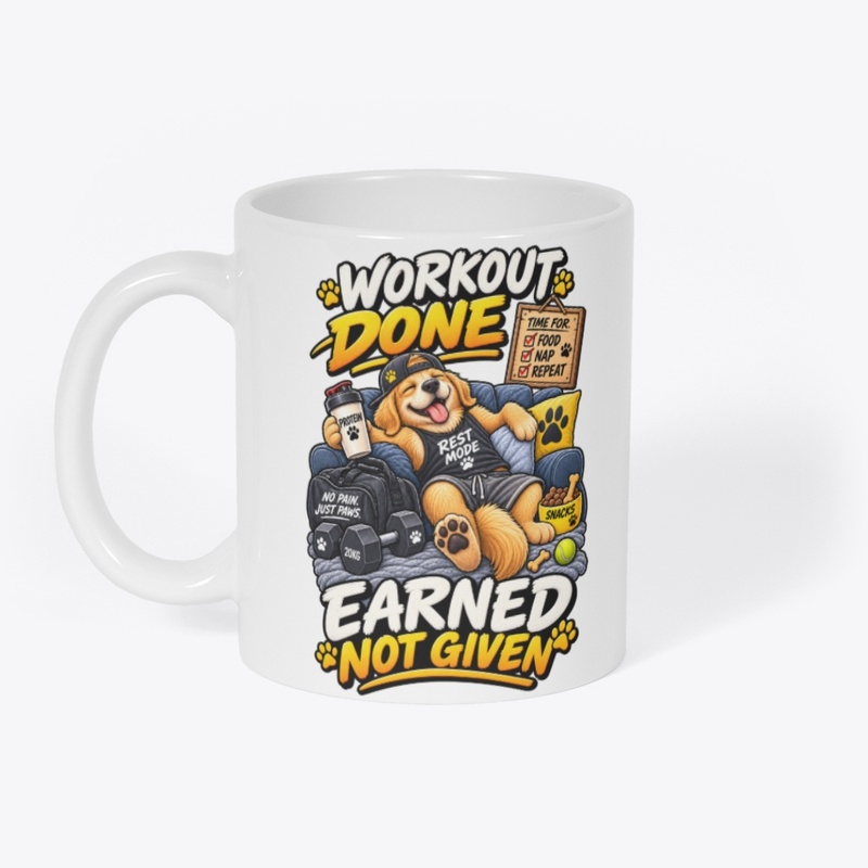 Workout Done Earned Not Given 