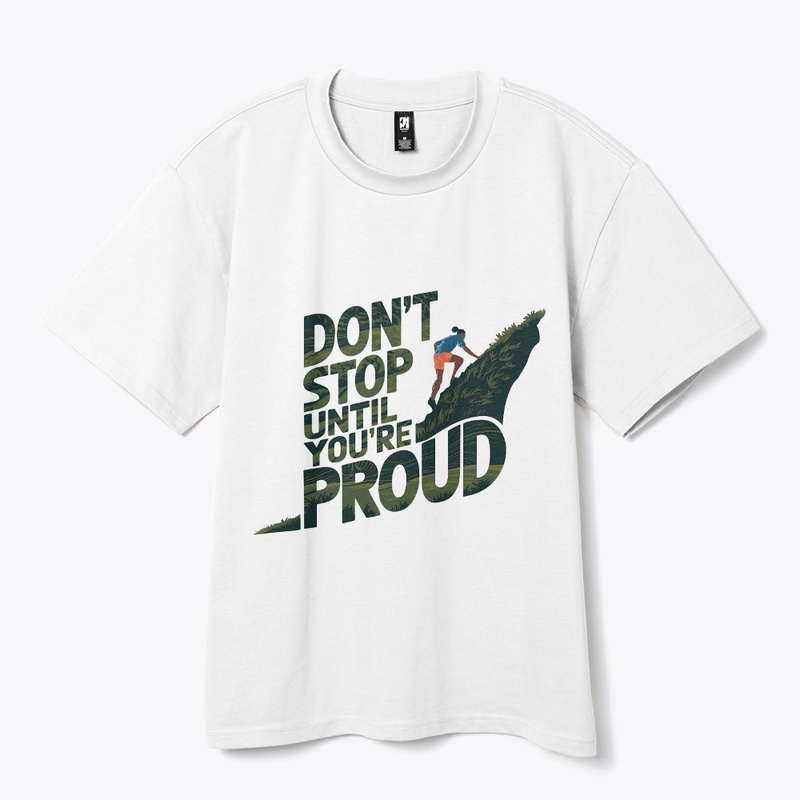 Don’t Stop Until You’re Proud – Keep Cli