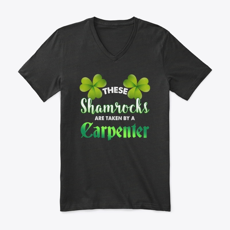 These Shamrocks Are Taken By A Carpenter
