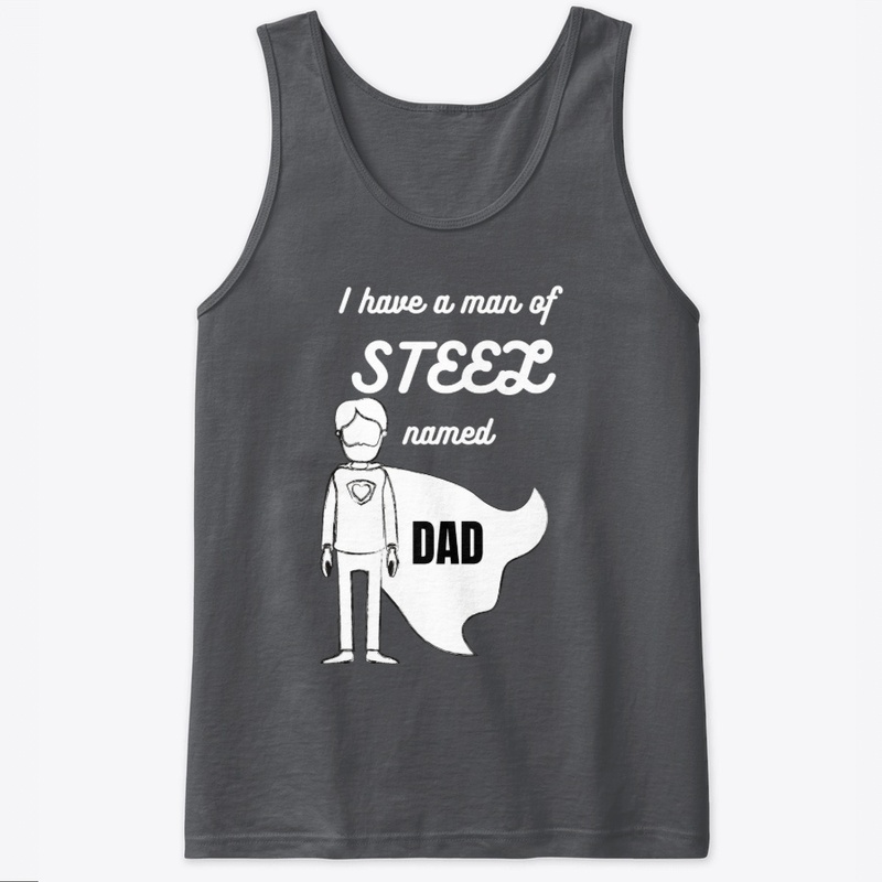 My Dad is a Man of Steel