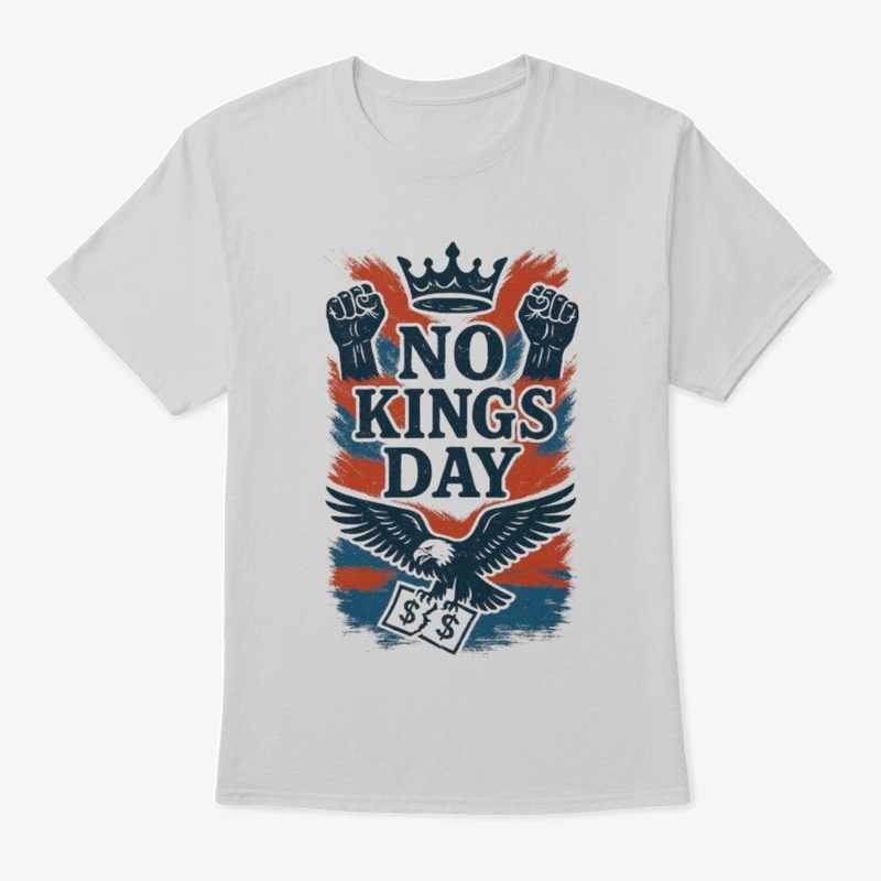 NO KINGS DAY T-SHIRT 