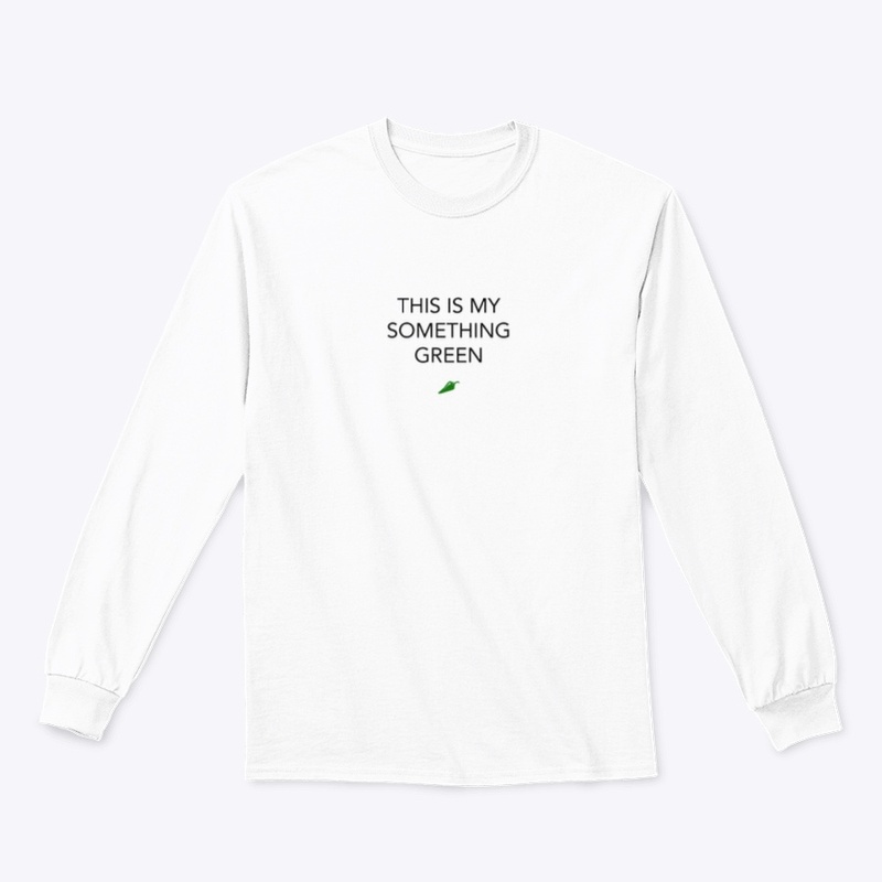 THIS IS MY SOMETHING GREEN