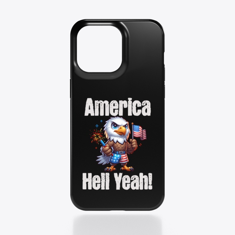 America Hell Yeah Bald Eagle Patriotic 