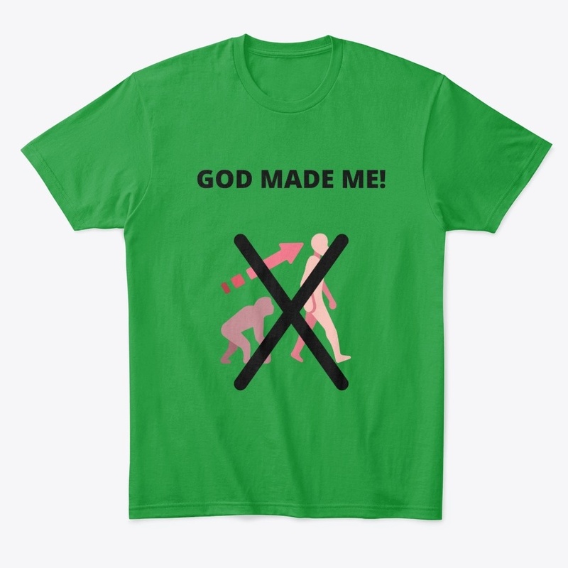 God Made Me!