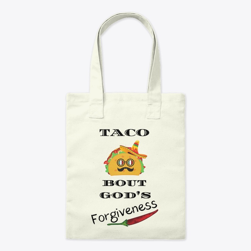 TACO BOUT GOD'S FORGIVENESS