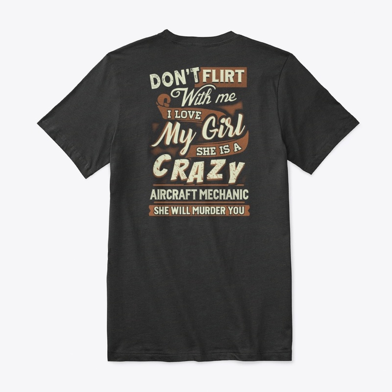 Crazy Aircraft Mechanic's Man Shirt