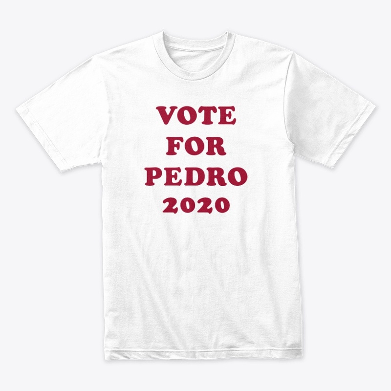Vote For Pedro 2020