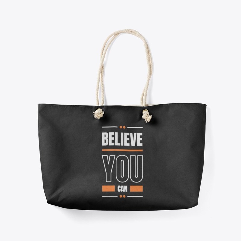 BELIEVE YOU CAN