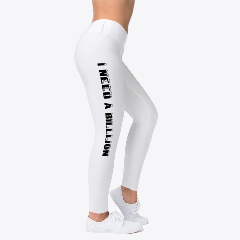 I Need A Billion 