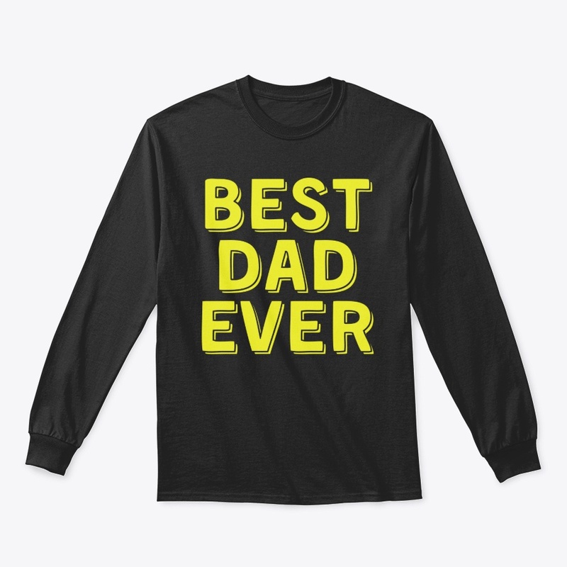 Best Dad Ever Quote– Dad Gift