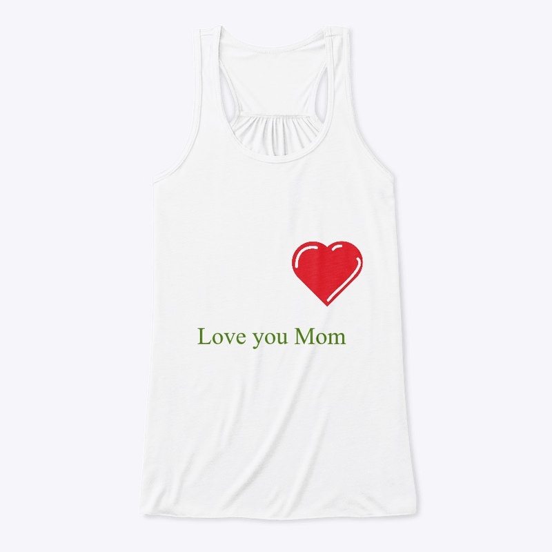 Love you Mom