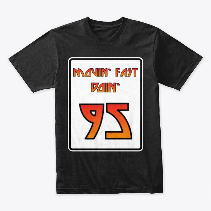 MOVIN' FAST DOIN' 95