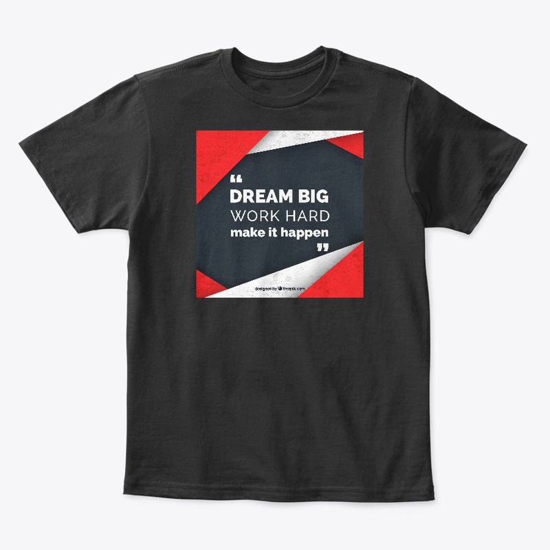 DREAM BIG