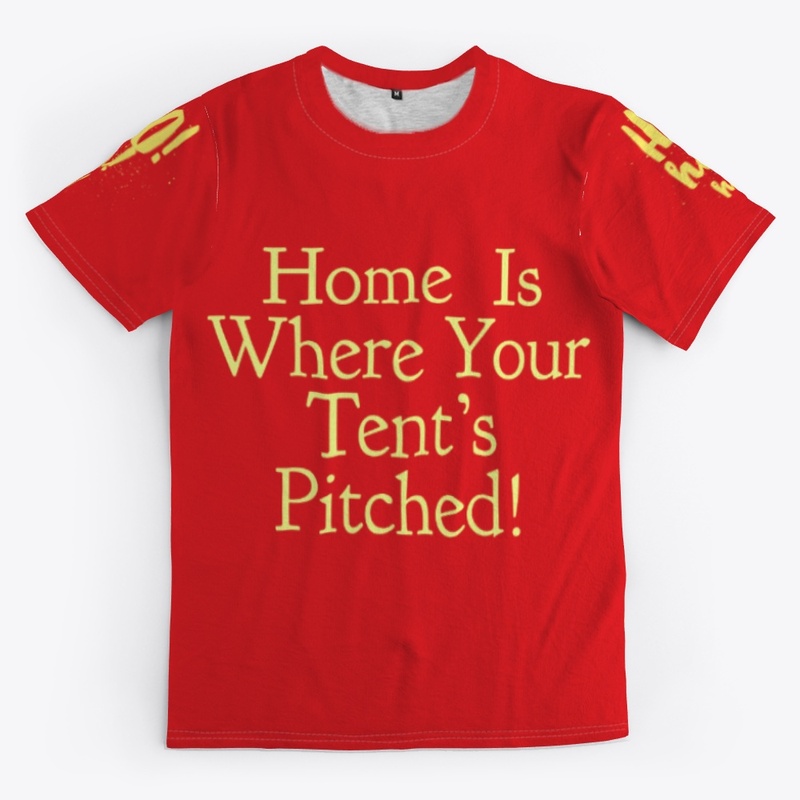Home is Where Your Tent's  Pitched!