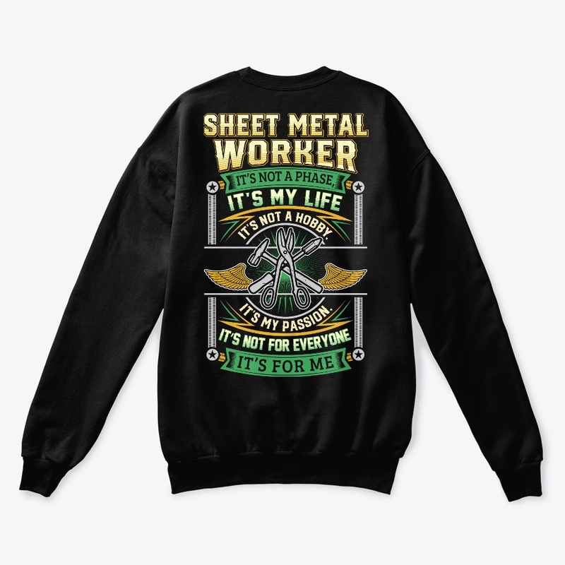Sheet Metal Worker It's Not A Phase